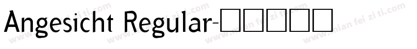Angesicht Regular字体转换